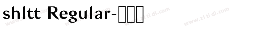 shltt Regular字体转换 shltt Regular字体转换